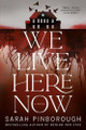 We Live Here Now Sarah Pinborough 9781250343871