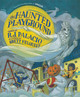 The Haunted Playground R. J. Palacio 9798217029297