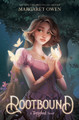 Rootbound: A Tangled Novel Margaret Owen 9781368101042