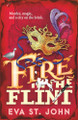 Fire in the Flint Eva St John 9781913628192