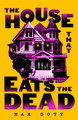 The House That Eats the Dead Max Doty 9781035061808