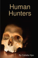Human Hunters Collette Nye 9781409270195