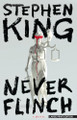 Never Flinch Stephen King 9781420535631