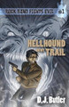 Hellhound on My Trail by D J Butler