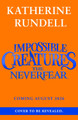 The Neverfear: Discover the epic adventure series loved by readers around the world Katherine Rundell 9781408897515