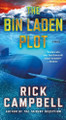 The Bin Laden Plot: A Novel Rick Campbell 9781250372109