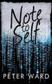 Note to Self Peter Ward 9781626811379