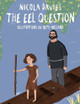 Shadows and Light: Eel Question, The Nicola Davies 9781910862520