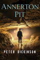 Annerton Pit Peter Dickinson 9781504014953