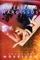 American Narcissus Chandler Morrison 9781639511402