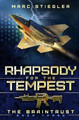 Rhapsody For The Tempest by Marc Stiegler