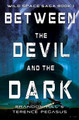 Between the Devil and the Dark Brandon Hill 9781644505700