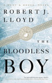 The Bloodless Boy Robert J. Lloyd 9781685890049