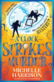 A Clock Strikes Murder Michelle Harrison 9781471197697