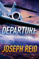 Departure Joseph Reid 9781542041812