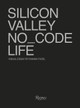 No_Code: Real Life in Silicon Valley Tod's No_Code 9788891829535