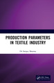 Production Parameters in Textile Industry Sanjay Sharma 9781032954967