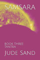 Samsara: Book Three: Tantra Jude Sand 9781660174485