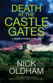 Death at the Castle Gates Nick Oldham 9781448319947