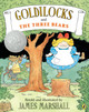 Goldilocks and the Three Bears James Marshall 9780140563665