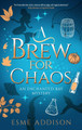 A Brew for Chaos Esme Addison 9781448318490