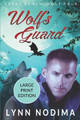 Wolf's Guard: Texas Ranch Wolf Pack: Large Print Lynn Nodima 9781670762276