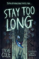 Stay Too Long Steve Cole 9780008764920