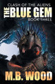 The Blue Gem by M B Wood