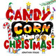 Candy Corn Christmas! Jonathan Fenske 9781665973663
