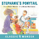 Stephanie's Ponytail Robert Munsch 9781773210360