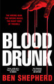 Blood Drunk Ben Shepherd 9781035083831