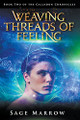 Weaving Threads of Feeling Sage Marrow 9798223274285