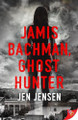 Jamis Bachman, Ghost Hunter Jen Jensen 9781635556056