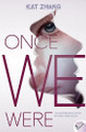 Once We Were Kat Zhang 9780062114914