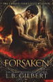 Forsaken: (cursed Angel Collection) L B Gilbert 9781942336242