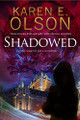 Shadowed Karen E. Olson 9780727894984