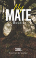 My Mate - Book 1: Soil Catlie Brasher 9781035899937
