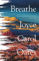 Breathe Joyce Carol Oates 9780008490881