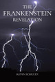 The Frankenstein Revelation Kevin Schultz 9798869111821