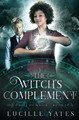 The Witch's Complement by Lucille Yates