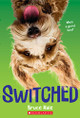 Switched Bruce Hale 9781338645927