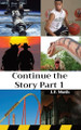 Continue the Story Part 1 J F Moth 9781088034330