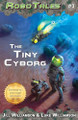 The Tiny Cyborg Jill Williamson 9781955843171