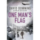 One Man's Flag David Downing 9781908699787