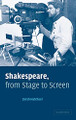 Shakespeare, from Stage to Screen Sarah Hatchuel (Universite de Paris I) 9780521836241