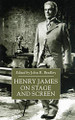 Henry James on Stage and Screen John Bradley 9780333792148