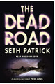 Dead Road Seth Patrick 9781250021748