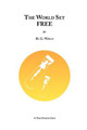 The World Set Free H. G. Wells 9781847537485