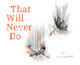 That Will Never Do T C Bartlett 9781957422022