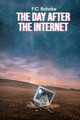 The Day after the Internet by Fc Bohnke